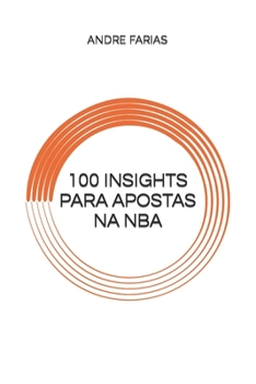 Paperback 100 Insights Para Apostas Na NBA [Portuguese] Book