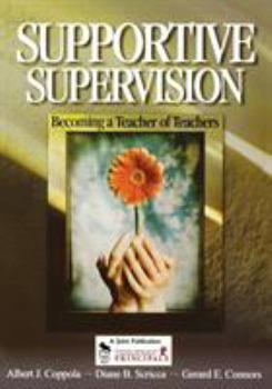 Paperback Supportive Supervision: Becoming a Teacher of Teachers Book