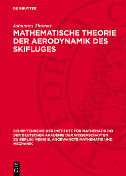 Hardcover Mathematische Theorie Der Aerodynamik Des Skifluges [German] Book