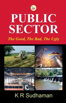 Paperback Public Sector: The Good, The Bad, The Ugly Book