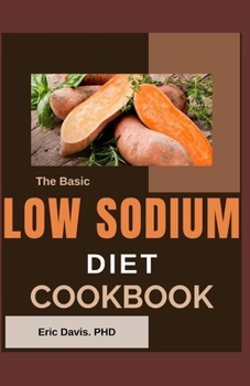 Paperback The Basic Low Sodium Diet Cookbook Book