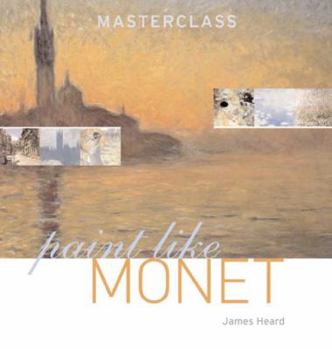 Paperback Paint Like Monet (Masterclass) Book