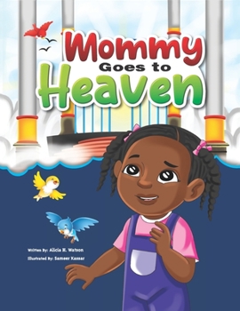Paperback Mommy Goes To Heaven Book