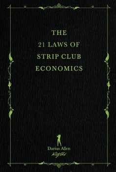 Hardcover The 21 Laws of Strip Club Economics Book