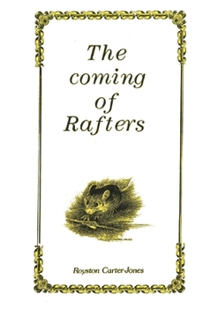 Paperback The Coming Of Rafters Book