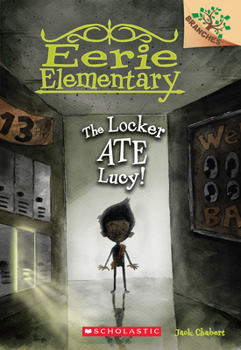 Paperback The Locker Ate Lucy!: A Branches Book (Eerie Elementary #2): Volume 2 Book