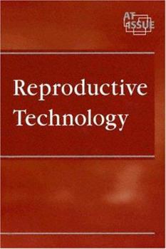 At Issue Series - Reproductive Technology (hardcover edition) (At Issue Series)