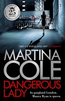 Paperback Dangerous Lady: A gritty thriller about the toughest woman in London's criminal underworld [Paperback] [Jan 01, 2010] Martina Cole Book