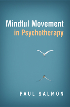 Hardcover Mindful Movement in Psychotherapy Book