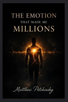 Paperback The Emotion That Made Me Millions Book