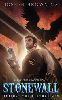 Paperback Stonewall Against the Vulture Men Book