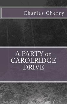 Paperback A PARTY on CAROLRIDGE DRIVE Book