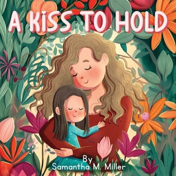 Paperback A Kiss to Hold Book