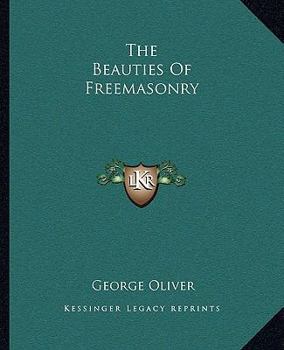 Paperback The Beauties Of Freemasonry Book