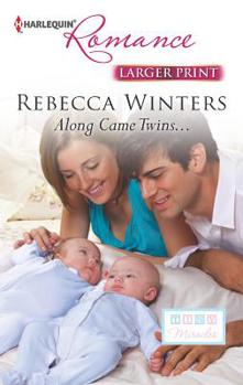 Along Came Twins... - Book #2 of the Tiny Miracles