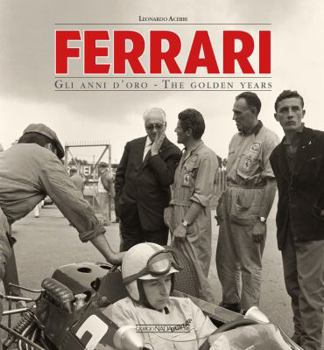 Hardcover Ferrari: Gli Anni d'Oro/The Golden Years - 70th Anniversary Book