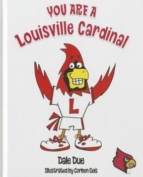 Hardcover You Are a Louisville Cardinal Book