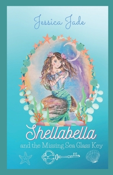 Paperback Shellabella and the Missing Sea Glass Key Book