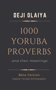 Paperback 1000 Yoruba Proverbs: And their meanings Book