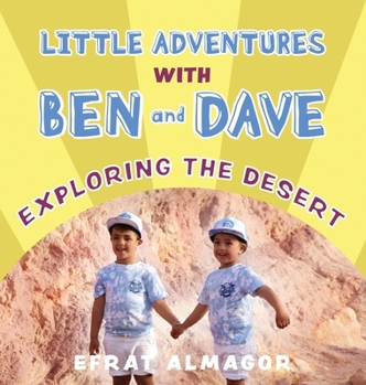 Hardcover Exploring the Desert with Ben and Dave Book