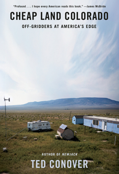 Hardcover Cheap Land Colorado: Off-Gridders at America's Edge Book