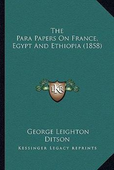 The Para Papers On France, Egypt And Ethiopia