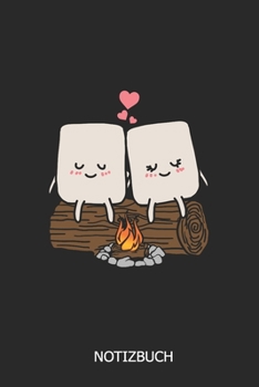Notizbuch: DIN A5 süßes Marshmallow Notizheft | 110 Seiten liniertes Lagerfeuer Notizbuch für die Schule, Uni, Arbeit | Geschenkidee für Studenten, Kollegen, Freunde (German Edition)