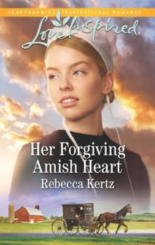 Her Forgiving Amish Heart - Book #3 of the Women of Lancaster County