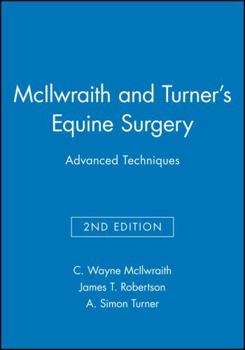 Hardcover McIlwraith and Turner's Equine Surgery: Advanced Techniques Book
