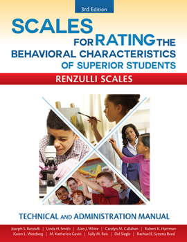 Paperback Scales for Rating the Behavioral Characteristics of Superior Students: Technical and Administration Manual Book