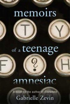 Hardcover Memoirs of a Teenage Amnesiac Book