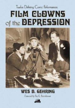 Paperback Film Clowns of the Depression: Twelve Defining Comic Performances Book