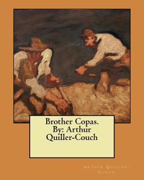 Paperback Brother Copas. By: Arthur Quiller-Couch Book