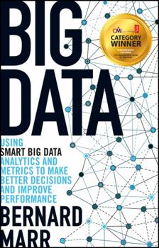 Paperback Big Data: Using Smart Big Data, Analytics and Metrics to Make Better Decisions and Improve Performance Book