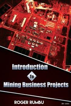 Paperback Introduction to Mining Business Projects Book