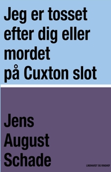 Paperback Jeg er tosset efter dig eller mordet p? Cuxton slot [Danish] Book