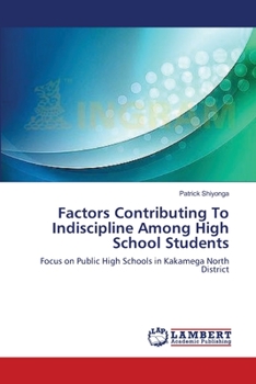 Paperback Factors Contributing To Indiscipline Among High School Students Book