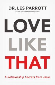 Paperback Love Like That: 5 Relationship Secrets from Jesus Book