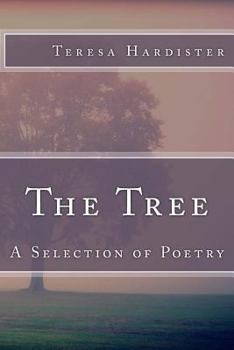 Paperback The Tree (A Selection of Poetry) Book