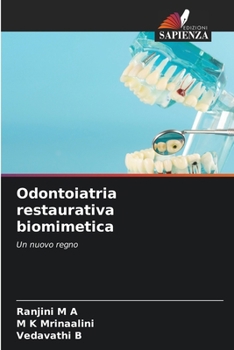 Odontoiatria restaurativa biomimetica (Italian Edition)