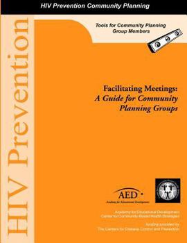 Paperback Facilitating Meetings: A Guide for Community Planning Groups Book