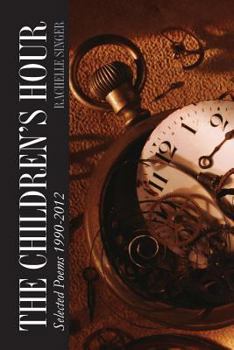 Paperback The Children's Hour: Selected Poems 1990-2012 Book