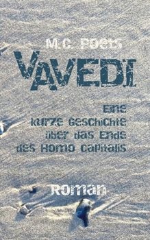 Paperback Vavedi: Eine kurze Geschichte über das Ende des Homo capitalis [German] Book
