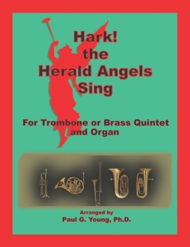 Paperback Hark! the Herald Angels Sing: for Trombone or Brass Quintet and Organ Book