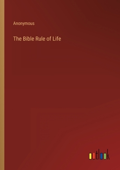 Paperback The Bible Rule of Life Book