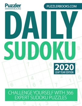 Paperback Daily Sudoku 2020 Leap Year Edition: Challenge Yourself With 366 Expert Sudoku Puzzles Book