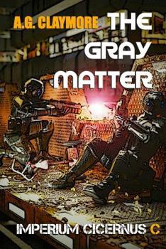 Paperback The Gray Matter: A Lost Colony Space Opera Book