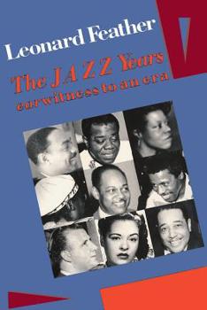 Paperback The Jazz Years: Earwitness to an Era Book