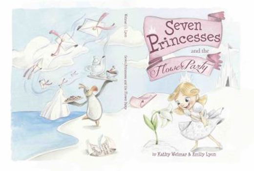 SEVEN PRICESSES AND THE FLOWER PARTY