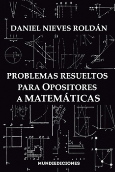 Paperback Problemas resueltos para opositores a matemáticas [Spanish] Book